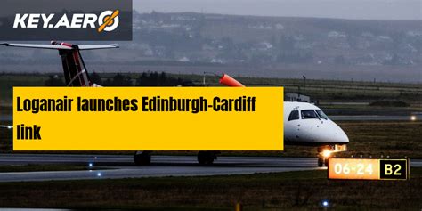 Loganair Launches Edinburgh Cardiff Link