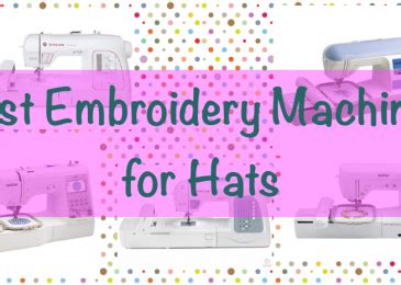 Best Embroidery Machines 2020: Reviews & Buying Guide | Best Sewing ...