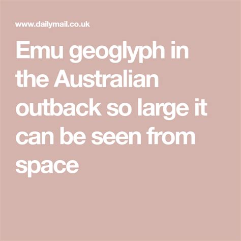 Emu Geoglyph In The Australian Outback So Large It Can Be Seen From