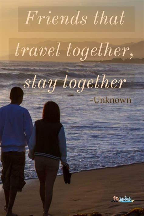 30 Travel With Friends Quotes For Sharing - LifePart2.com ...