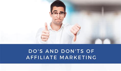 the do s and don ts of affiliate marketing