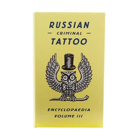 Russian Criminal Tattoo Encyclopaedia Volume Iii Highlights