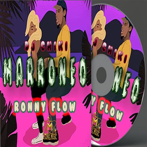 ‎marroneo Feat Ronny Flow Single By Dj Chiki On Apple Music