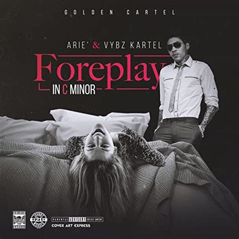 Foreplay In C Minor Explicit By Chiara Ariè Vybz Kartel On Amazon Music