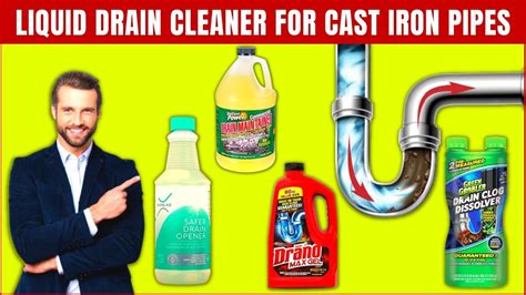 Best Liquid Drain Cleaner For Cast Iron Pipes Safely Unclog The Drain