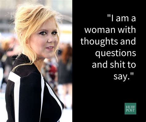 13 Ways Amy Schumer Makes Us Proud To Be Women Funny Quotes Amy