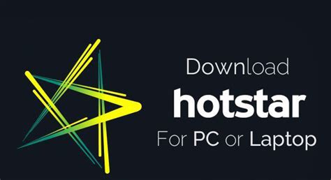 Anytime, anywhere, across your devices. How to Download Hotstar App For PC or Laptop