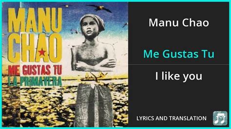 Manu Chao Me Gustas Tu Lyrics English Translation Spanish And