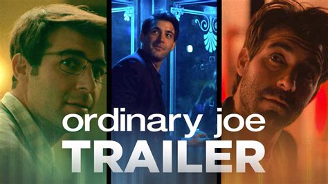 Watch Ordinary Joe Highlight Ordinary Joe Official Trailer
