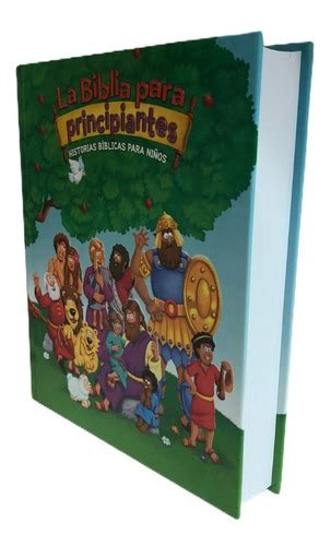 La Biblia Para Principiantes Historias Bíblicas Para Niños Cuotas Sin