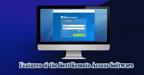 Features Of The Best Remote Access Software Story Telling Co