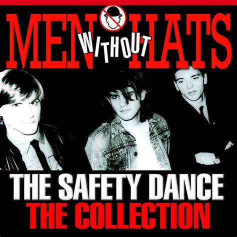 The Safety Dance The Collection Men Without Hats Qobuz