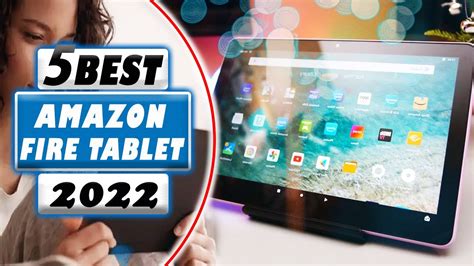 Top 5 Best Amazon Fire Tablets Review 2022 Youtube