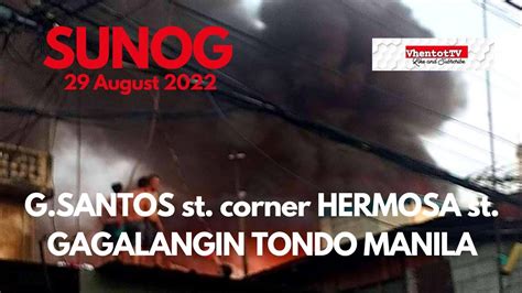 Sunog Sa G Santos St Corner Hermosa St Gagalangin Tondo Manila 29august2022 Youtube