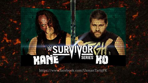 Kane Vs Kevin Owens At Wwe Survivor Series 2015 By Wwematchcard On