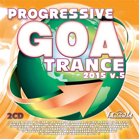 Progressive Goa Trance 2015 V5 Frshcd016 Fresh Frequencies Fresh