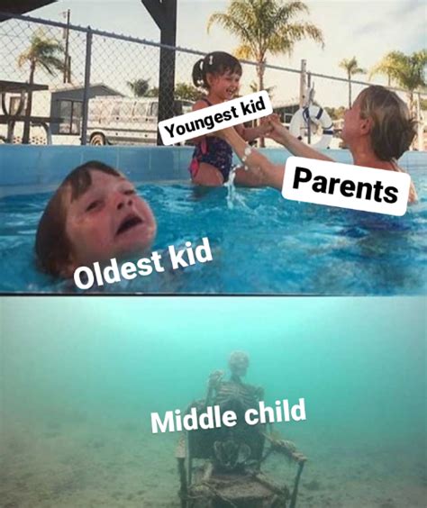 21 Middle Child Memes For Everyone Who Has Middle Child