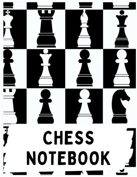 Chess Notebook Chess Composition Notebook Wide Ruled 85x11 Inches