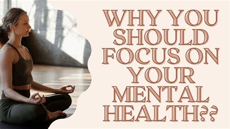 Importance Of Mental Health Why Your Mental Health Should Be Your Top Priority Youtube