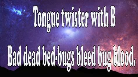 Tongue Twister With B Bad Dead Youtube