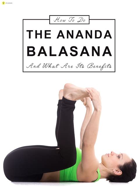 15 Benefits Of Balasana Yoga Yoga Poses