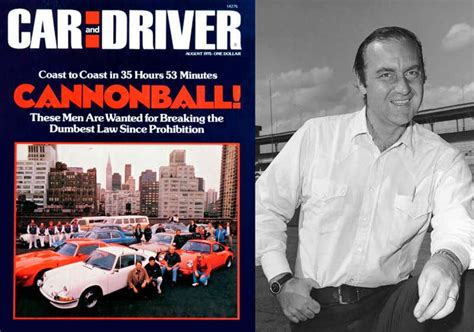 Cannonball Run Founder Dies New Cannonball Run Spits On His Grave