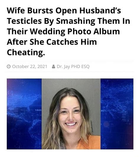 Wife Bursts Open Husband S Testicles By Smashing Them In Their Wedding Photo Album After She