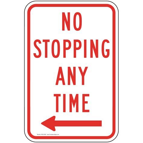 White Reflective Vertical Sign No Stopping Any Time With Left Arrow