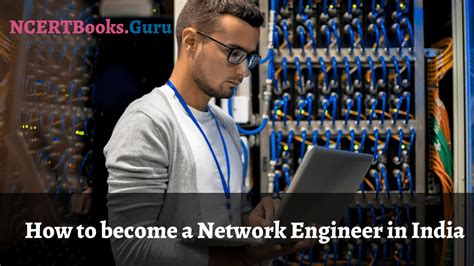 How To Become A Network Engineer In India Skills Eligibility Criteria