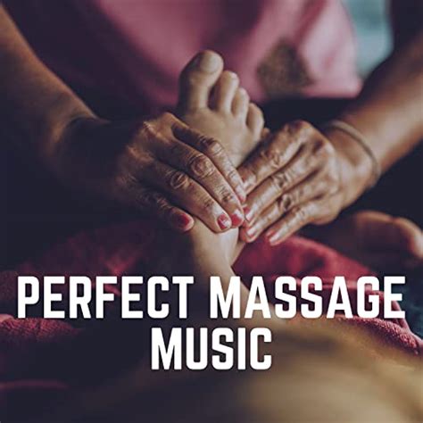 Perfect Massage Music De Thai Massage Music Pineal Gland Activator And Background Music
