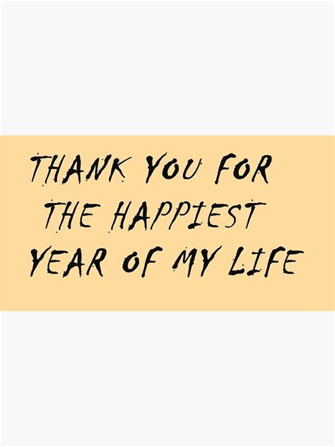 Thank You For The Happiest Year Of My Life Poster For Sale By