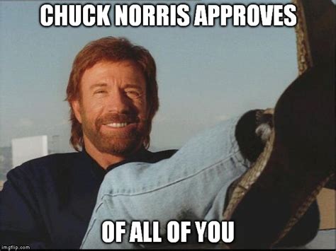 Image Tagged In Chuck Approves Imgflip