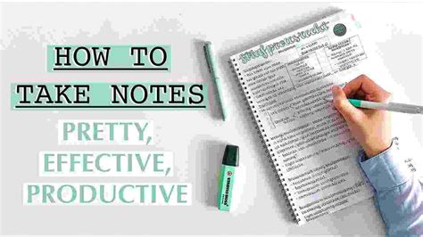 How To Take Better Notes The 6 Best Note Taking Systems 2024