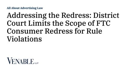 Addressing The Redress District Court Limits The Scope Of Ftc Consumer Redress For Rule