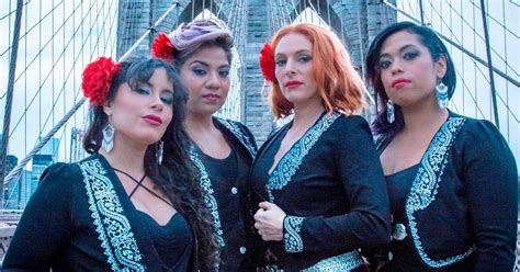 All Female Mariachi Band Flor De Toloache Approaches The Genre Of Mariachi From A Completely