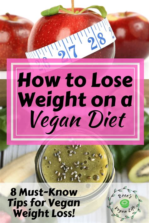 how to lose weight on a vegan diet bree s vegan life