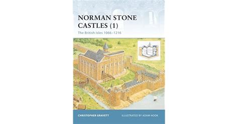 Norman Stone Castles 1 The British Isles 10661216 By Christopher