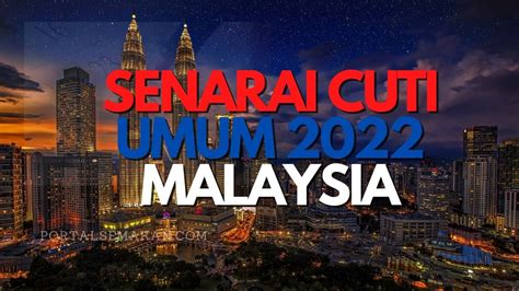 Cuti Public Holiday Malaysia 2022 Life Is Getting Better