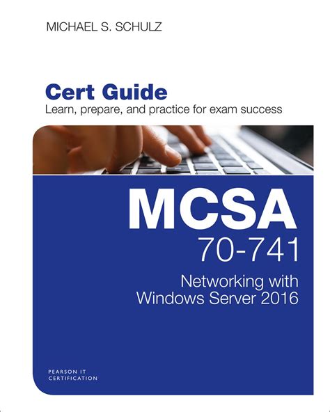 Mcsa 70 741 Cert Guide Networking With Windows Server 2016 Pearson