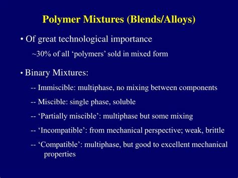 Introduction to polymer blend :1. PPT - Polymer Mixtures (Blends/Alloys) PowerPoint ...