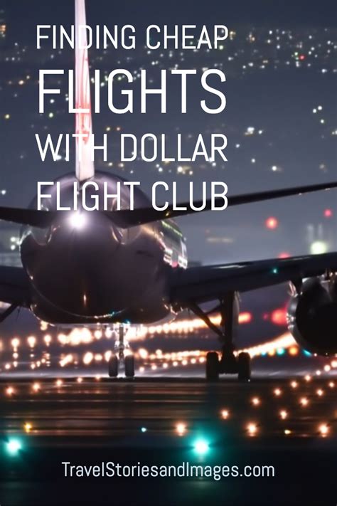 Finding Cheap Flights With Dollar Flight Club Travel Stories And
