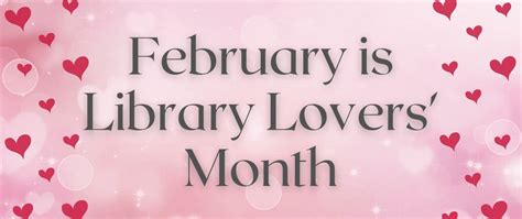 Celebrate Library Lovers Month Goffstown Public Library