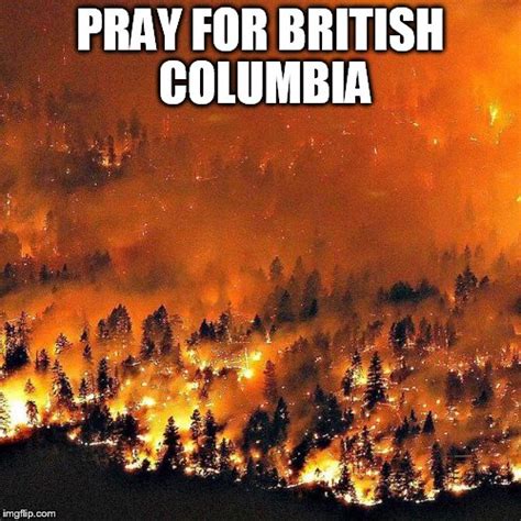 Pray For British Columbia Imgflip