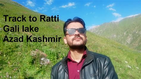 Ratti Gali Lake Road Neelum Valley Azad Kashmir Pakistan