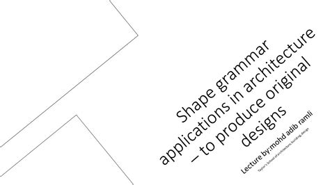 Shape Grammar Application In Architecture To Create Original Design