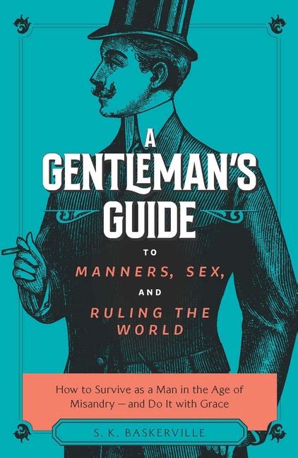 Gentlemans Guide To Manners Sex And Ruling The World Our Lady Of
