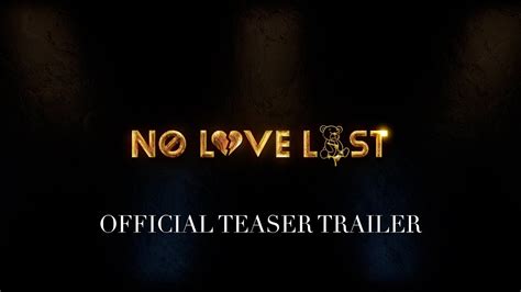 No Love Lost Official Teaser Trailer 4k Youtube