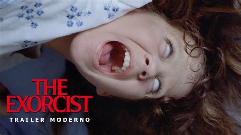 Así Se Vería El Trailer Moderno De The Exorcist 1973 Youtube