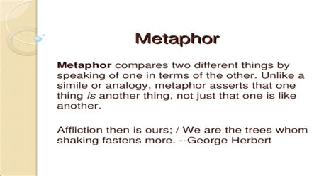 Metaphor Metaphor Metaphor compares two different things ...