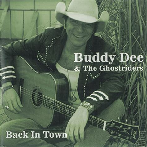 Back In Town By Buddy Dee And The Ghostriders On Amazon Music Uk